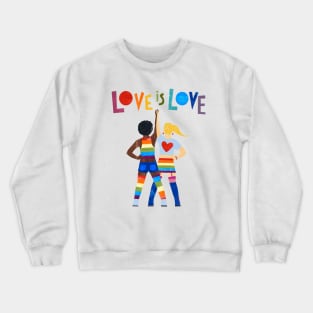 Love Is Love Is A Rainbow Crewneck Sweatshirt